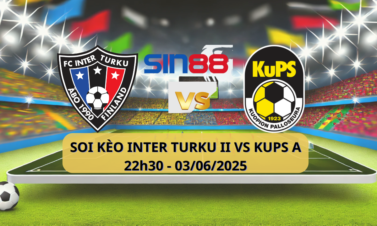 Quảng cáo trận đấu Inter Turku II vs KUPS A